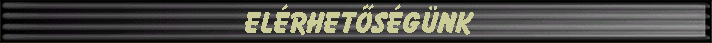 El�rhet�s�g�nk